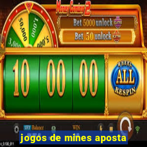 jogos de mines aposta